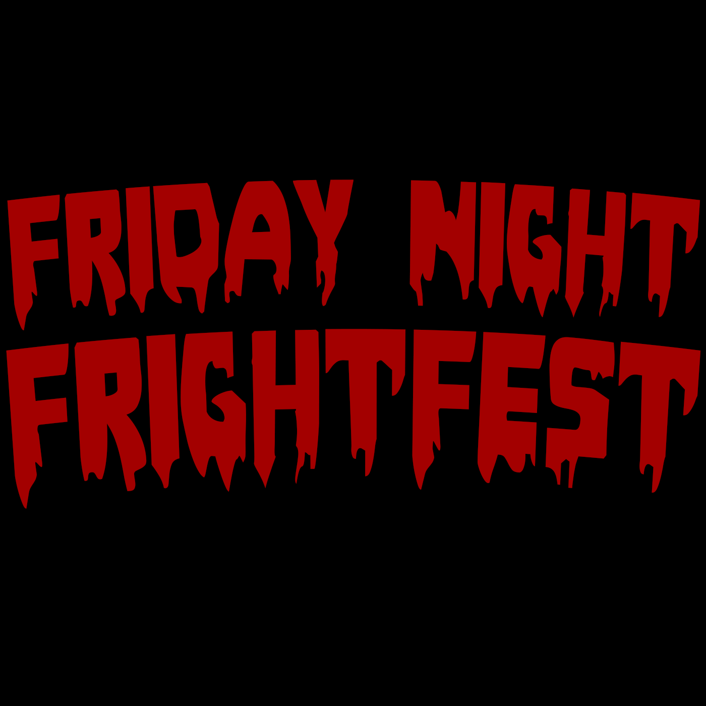 Friday Night Frightfest